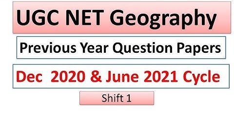 ugc net geography previous year paper || ugc net geography dec 2020 june 2021 shift 1 paper