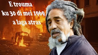 Growing Up Traumatized: The Impact of Curaçao’s 30 May 1969 Events on a Generation.