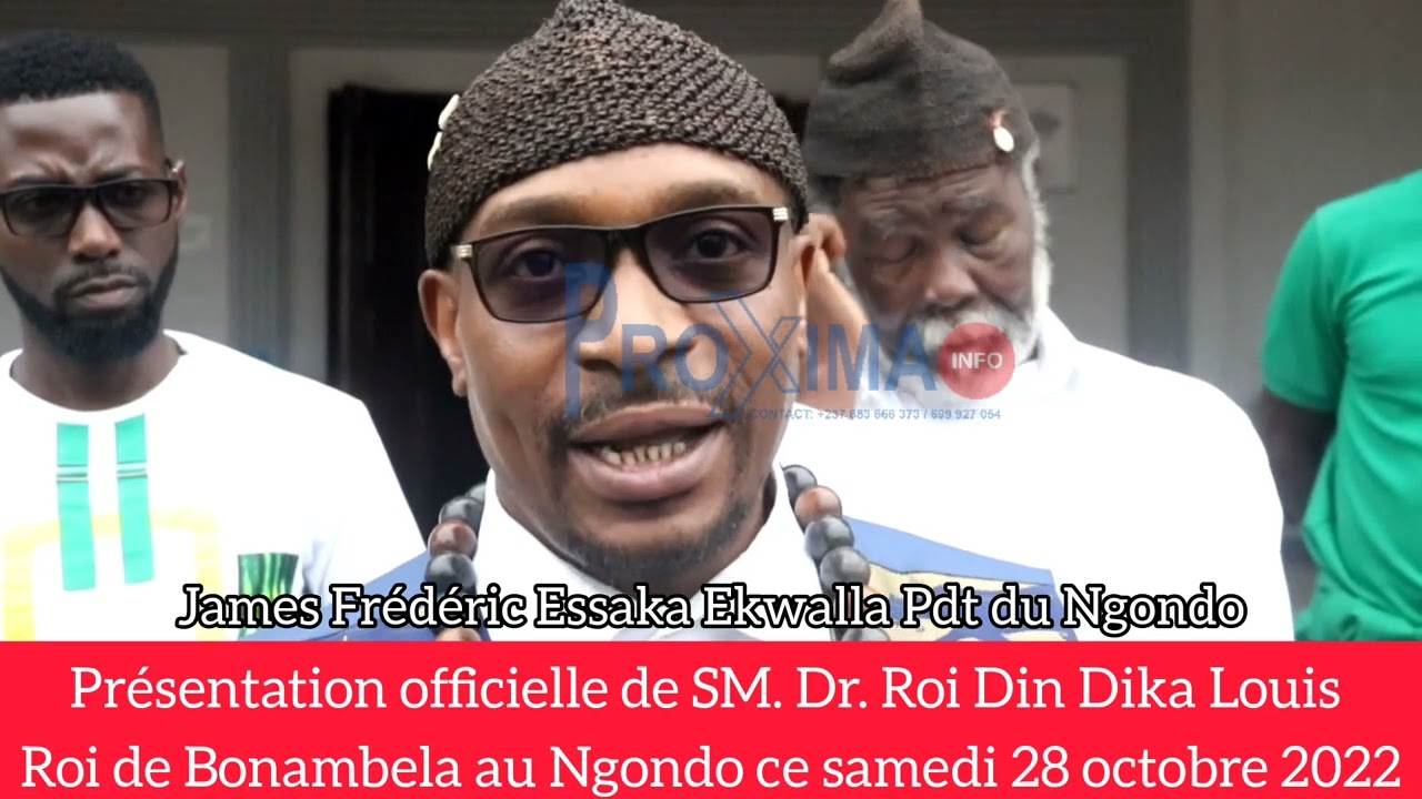 BONAMBELA : présentation officielle de SM. Dr. LOUIS Din Dika au Ngondo. ce 28- 10- 2022 à Dla.