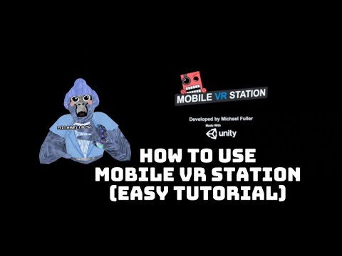 How To Use Mobile VR Station (Easy Tutorial)