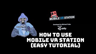 How To Use Mobile VR Station (Easy Tutorial)