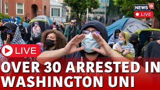 Washington University Protest LIVE | Police Clear Encampments From Campus | US News | George | N18L