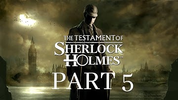 The Testament of Sherlock Holmes Part 5- PRISON ESCAPE