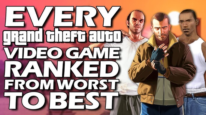 Every GTA Game Ranked - IGN