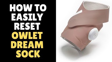 How To Easily Reset Owlet Dream Sock | Step-by-Step Guide!