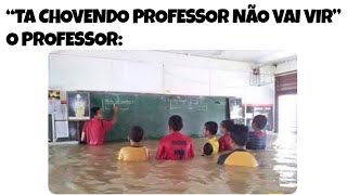 2 HORAS!! MEMES EM IMAGENS ENGRAÇADOS - Eu achando que o professor não ia vir pra escola 🤣