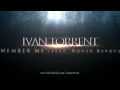 Ivan Torrent - Remember Me (Feat. Roger Berruezo) Mp3 Song