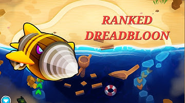 Dreadbloon Ranked Normal T1 | Easy and Fast | BTD6