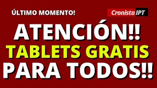 Entrega de TABLETS GRATIS PARA TODOS[Noticias  de Anses]