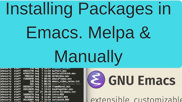 Emacs Elpa Tutorial: Installing Packages with Melpa & Manually