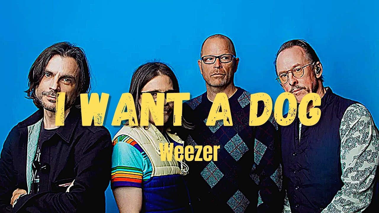 Weezer I Want A Dog (lyrics) YouTube