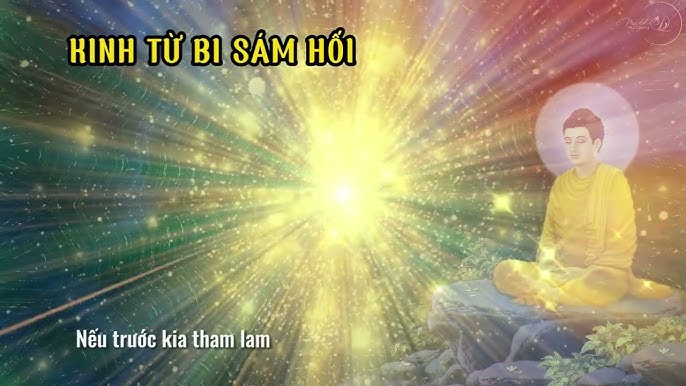 7 Biến Kinh Từ Bi Sám Hối: Hướng Dẫn Chuyển Hóa Tâm Thức Và Giải Phóng Nỗi Khổ