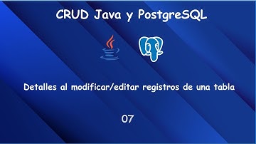 CRUD Java y PostgreSQL - corrigiendo unos detalles al editar - Video 07