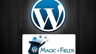Magic Fields with Custom Post Types - WordPress