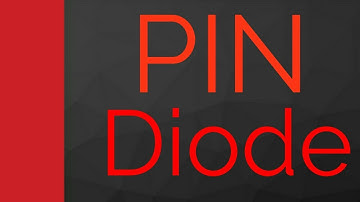 PIN Diode (Symbol, Basics, Structure, Biasing, Working, Characteristics & Applications) Explained