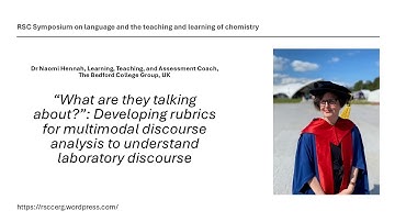 Naomi Hennah - “What are they talking about?”: Developing rubrics for multimodal discourse analysis