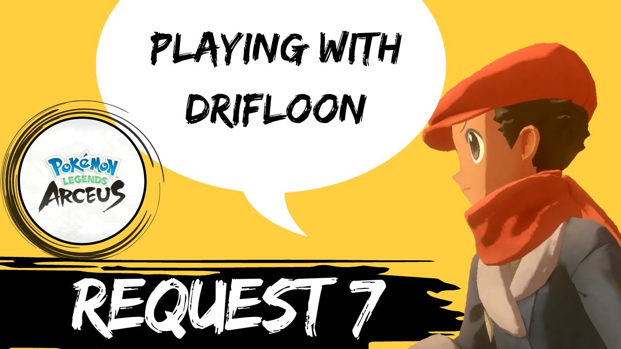 Request 7 - Playing with Drifloon | Pokemon Legends: Arceus | REQUEST GUIDELIST