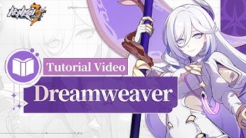 ★ Dreamweaver Tutorial Video ★ — Honkai Impact 3rd
