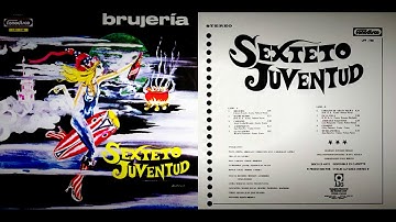 Sexteto Juventud - Brujería