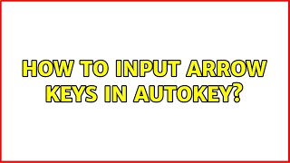 Ubuntu: How to input arrow keys in autokey
