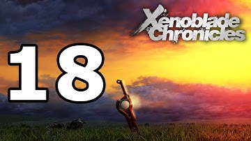 Xenoblade Chronicles Walkthrough Part 18 - No Commentary Playthrough (Wii)