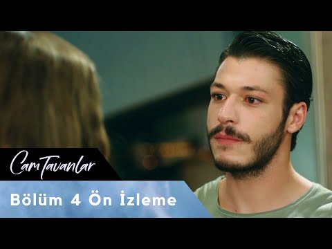 Cam Tavanlar 4. Bölüm Ön İzleme