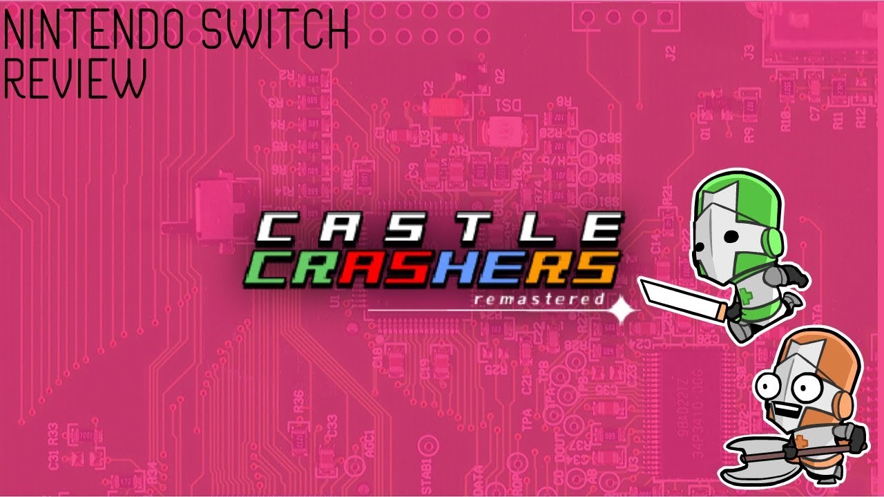 Castle Crashers Remastered - Nintendo Switch - Review *Edited Re