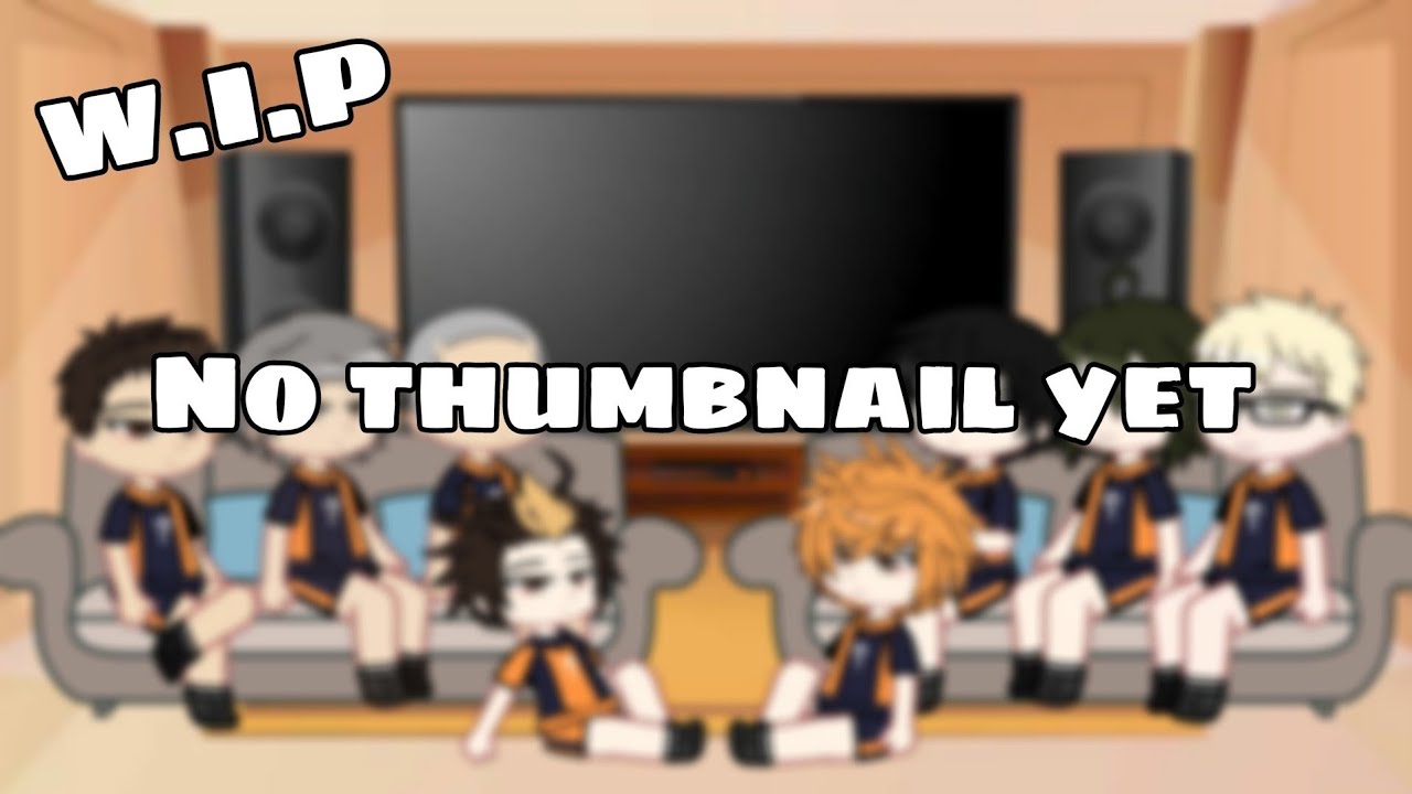 W.I.P | Karasuno react to Tsukishima and Hinata’s brothers as Kunikida and Chuuya | Haikyuu x bsd |