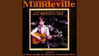 Video thumbnail of "Gaston Mandeville - Toune en do"
