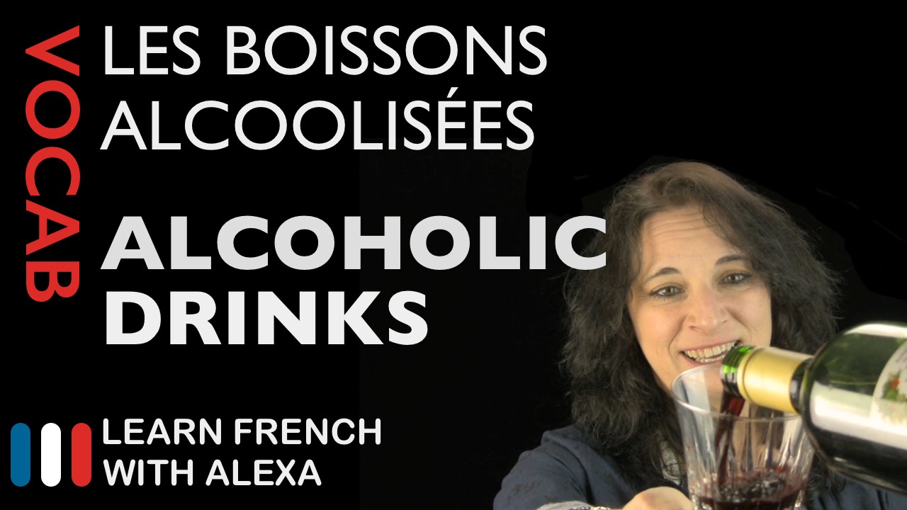 Alcoholic drinks in French (basic French vocabulary from Learn French With Alexa)