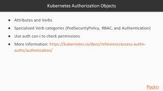 Managing Microservices in Practice: Overview of Kubernetes Role Based Access Control | packtpub.com