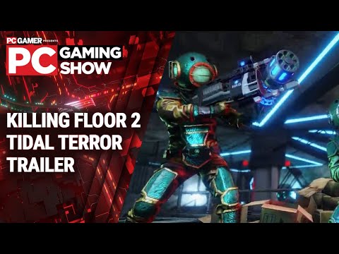 Killing Floor 2 - Tidal Terror reveal trailer (PC Gaming Show 2022)