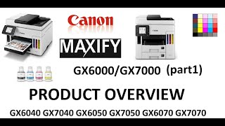 Canon MAXIFY GX7000 GX7020 GX7040 GX7050 GX7070 GX6000 GX6020 GX6040 GX6050 GX6070 Review (part1)