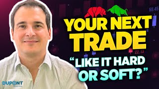 Your Next Trade Ep17 "Like It Hard or Soft?" screenshot 2