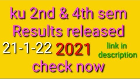 KU 2nd sem results declared 2021/ku degree 4th sem results declared 2021/2022/ check your Results//