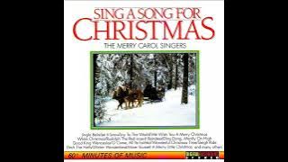 The Merry Carol Singers - Sing a Song for Christmas [Full Album]