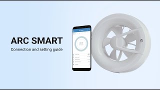 VENTS Arc Smart - Fan Connection and Setup via Smartphone | Step-by-Step Guide screenshot 1