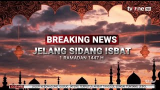 Obb Breaking News Jelang Sidang Isbat 1 Ramadan 1447 H  Tvone 17 Februari 2026 