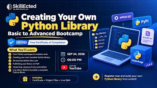 Creating Your Own Python Library – Basic to Advanced Bootcamp