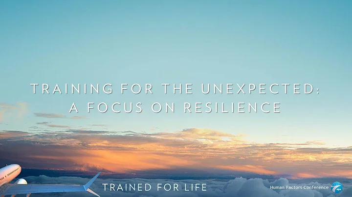 Training for the Unexpected: A Focus on Resilience