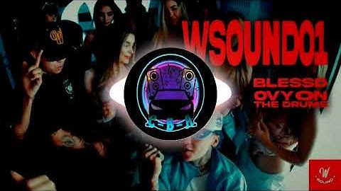 SOLTERA Blessd, W sound, Ovi on the drums (BASS BOOSTED)