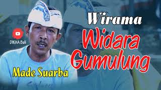 WIRAMA WIDARA GUMULUNG oleh Made Suarba