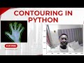 Contours finding in python: Computer Vision 005