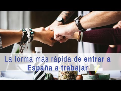 La manera más fácil de entrar a España a trabajar