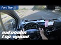 Ford Transit Custom (2019) - Autobahn Top Speed / Acceleration / Test Drive POV