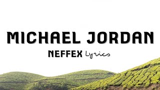 Download lagu Michael Jordan - NEFFEX (Lyrics)