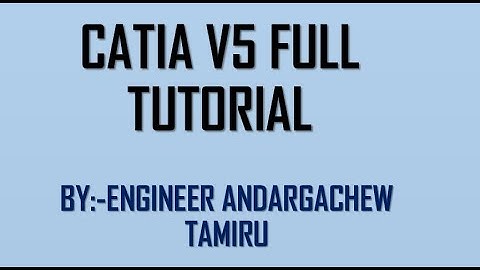|CATIA Tutorials|CATIA FOR MECHANICAL ENGINEERING |AUTOMOTIVE ENGINEERING |CATIA V5 PART DESIGN |