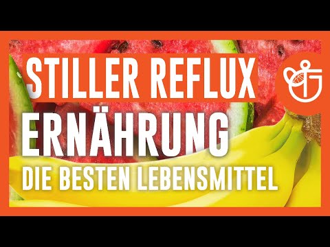 Video: Die Silent Reflux-Diät: Vermeiden Sie Lebensmittel, Die Sie Vermeiden Sollten