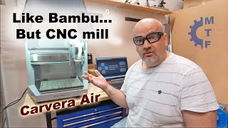 BambuLab of CNC Milling? Makera Carvera Air Desktop Mill Reviewed