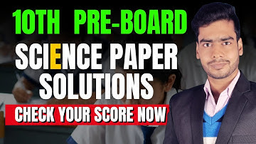 Class 10th Pre-BOARD Exam Science Paper Solution Check Your Score | #boardexam2025 